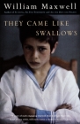 They Came Like Swallows (Vintage International) By William Maxwell Cover Image