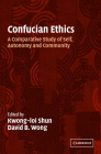 Confucian Ethics: A Comparative Study of Self, Autonomy, and Community Cover Image