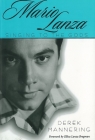 Mario Lanza: Singing to the Gods (American Made Music) By Derek Mannering Cover Image