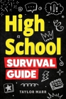 High School Survival Guide By Taylor Marr Cover Image