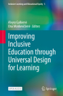 Improving Inclusive Education Through Universal Design for Learning (Inclusive Learning and Educational Equity #5) By Alvyra Galkiene (Editor), Ona Monkeviciene (Editor) Cover Image