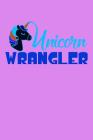 Unicorn Wrangler: Mood Tracker By Green Cow Land Cover Image