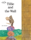 Tillie and the Wall By Leo Lionni Cover Image