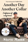 Another Day, Another Collar: My Life in Training Dogs Cover Image