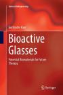 Bioactive Glasses: Potential Biomaterials for Future Therapy (Bioengineering) Cover Image