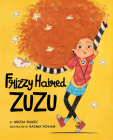 Frizzy Haired Zuzu By Medeia Sharif, Basma Hosam (Illustrator) Cover Image