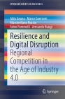 Resilience and Digital Disruption: Regional Competition in the Age of Industry 4.0 (SpringerBriefs in Business) Cover Image