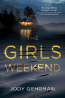The Girls Weekend: A Novel Cover Image