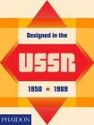 Designed in the USSR: 1950-1989 By Moscow Design Museum Cover Image