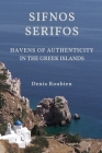 Sifnos - Serifos. Havens of authenticity in the Greek Islands By Denis Roubien Cover Image