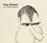 Poor Richard by Philip Guston By Philip Guston (Artist), Harry Cooper (Afterword by) Cover Image