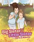 Big Sister Little Sister By Cheryl a. Newsome Cover Image
