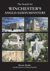 The Search for Winchester's Anglo-Saxon Minsters Cover Image