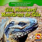 Gila Monsters / Monstruos de Gila By JoAnn Early Macken Cover Image