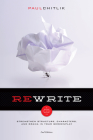 Rewrite 2nd Edition: A Step-By-Step Guide to Strengthen Structure, Characters, and Drama in Your Screenplay Cover Image