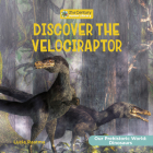 Discover the Velociraptor Cover Image