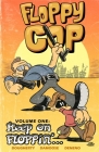 Floppy Cop: Keep On Floppin' By Dan Dougherty, Seth Damoose (By (artist)) Cover Image