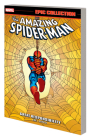 AMAZING SPIDER-MAN EPIC COLLECTION: GREAT RESPONSIBILITY [NEW PRINTING] By Stan Lee, Steve Ditko, Steve Ditko (Illustrator), Steve Ditko (Cover design or artwork by) Cover Image