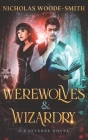Werewolves & Wizardry: A Katverse Urban Fantasy Novel Cover Image