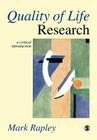 Quality of Life Research: A Critical Introduction By Mark Rapley Cover Image