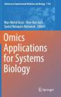 Omics Applications for Systems Biology (Advances in Experimental Medicine and Biology #1102) By Wan Mohd Aizat (Editor), Hoe-Han Goh (Editor), Syarul Nataqain Baharum (Editor) Cover Image