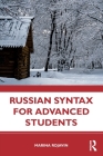 Russian Syntax for Advanced Students By Marina Rojavin Cover Image