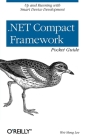 .Net Compact Framework Pocket Guide (Pocket Reference (O'Reilly)) By Wei-Meng Lee Cover Image