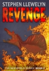 Revenge: The New World Series Book Two By Stephen Llewelyn Cover Image