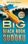 Will Shortz Presents The Big Beach Book of Sudoku: 300 Easy to Hard Puzzles By Will Shortz (Editor) Cover Image