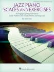 Jazz Piano Scales and Exercises: An Engaging Way to Practice Scale Patterns and Etudes While Learning Jazz By Lee Evans Cover Image