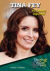 Tina Fey: TV Comedy Superstar (People to Know Today) By Michael A. Schuman Cover Image