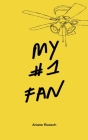 My #1 Fan By Ariane Roesch Cover Image