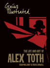Genius, Illustrated: The Life and Art of Alex Toth By Dean Mullaney, Bruce Canwell, Alex Toth (Illustrator) Cover Image