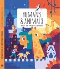 Humans and Animals: What We Have in Common By Pavla Hanackova, Dasha Lebesheva (Illustrator) Cover Image