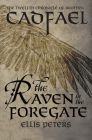 The Raven in the Foregate (Chronicles of Brother Cadfael #12) By Ellis Peters Cover Image
