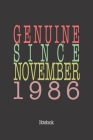Genuine Since November 1986: Notebook By Genuine Gifts Publishing Cover Image