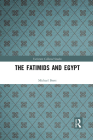 The Fatimids and Egypt (Variorum Collected Studies) By Michael Brett Cover Image