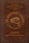 The Adventurer's Handbook: From Surviving an Anaconda Attack to Finding Your Way Out of a Desert By Mick Conefrey Cover Image