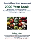 Essential Food Safety Management 2020 Year Book: Food Hygiene Recording Diary Pages. Page a Day Dated Diary for ALL kitchens to comply with Food Hygie By Culina Salus Cover Image