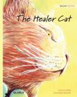 The Healer Cat By Tuula Pere, Klaudia Bezak (Illustrator), Susan Korman (Editor) Cover Image