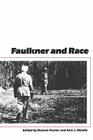 Faulkner and Race (Faulkner and Yoknapatawpha) By Doreen Fowler (Editor), Ann J. Abadie (Editor) Cover Image
