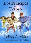 Los Príncipes y el Tesoro By Jeffrey A. Miles, J. L. Phillips (Illustrator) Cover Image