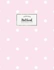 Notebook: Beautiful pink polkadot Scandinavian design ★ Personal notes ★ Daily diary ★ Office supplies 8.5 x 1 By Paper Juice Cover Image