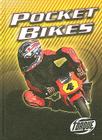 Pocket Bikes (Motorcycles) By Thomas Streissguth Cover Image