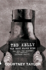 Ted Kelly: The Best Bloke Ever Cover Image