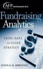 Fundraising Analytics (AFP/Wiley Fund Development #174) Cover Image