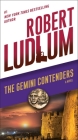 The Gemini Contenders: A Novel By Robert Ludlum Cover Image