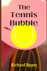 The Tennis Bubble Cover Image