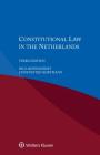 Constitutional Law in the Netherlands By Paul Bovend'eert, Constantijn Kortmann Cover Image