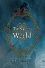 To Save a World By Hollis Jo McCollum Cover Image
